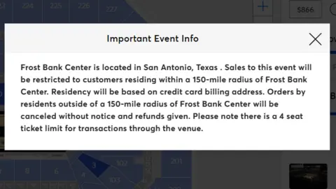 A note from the Ticketmaster site saying, in part, that "orders by residents outside of a 150-mile radius of Frost Bank Center will be canceled without notice and refunds given."