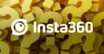 The white Insta360 logo is centered over a background of many overlapping, three-dimensional yellow question marks.
