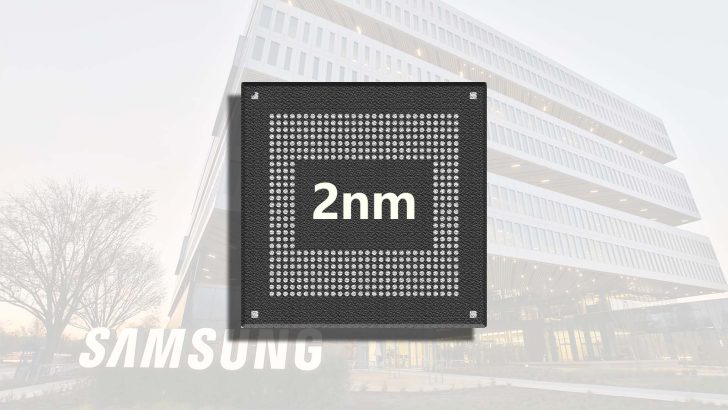 Samsung requires more time to stabilize its 2nm yields