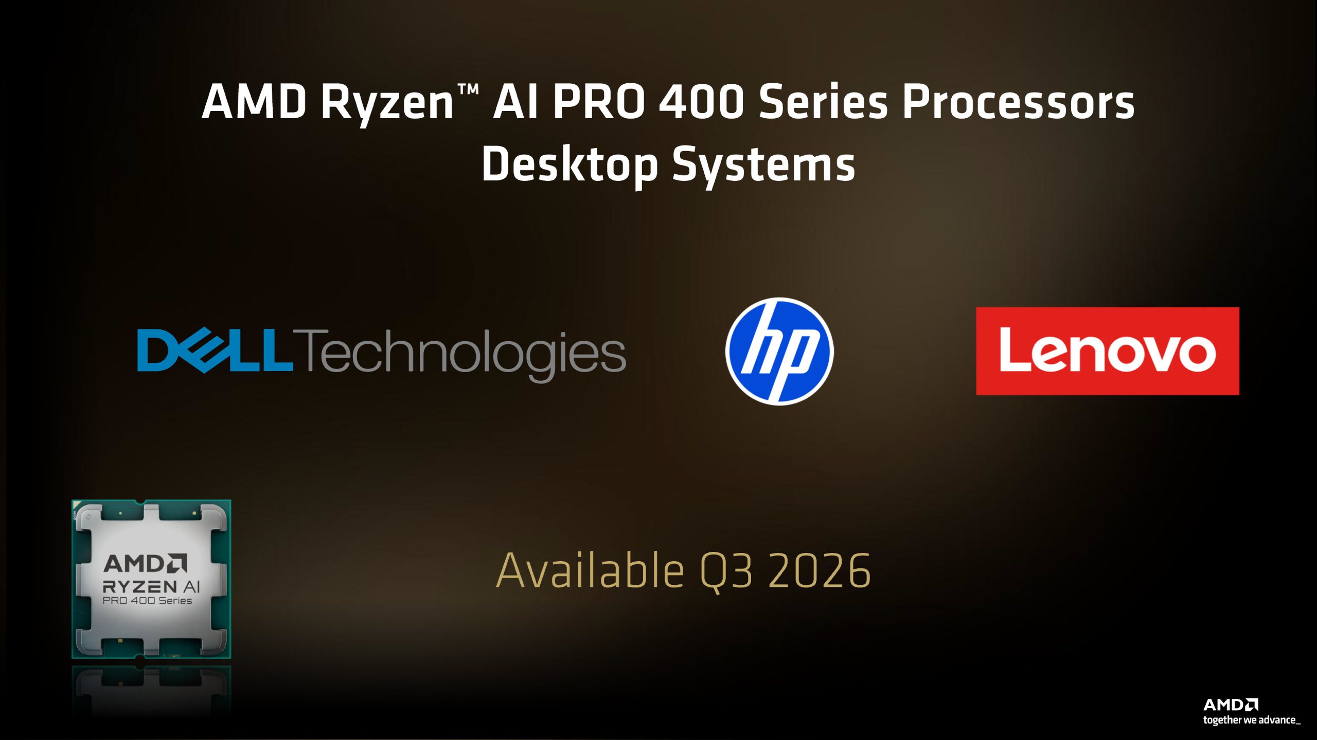 The image shows AMD Ryzen AI PRO 400 Series Processors for desktop systems with logos of Dell Technologies, HP, and Lenovo, and the text 'Available Q3 2026'.