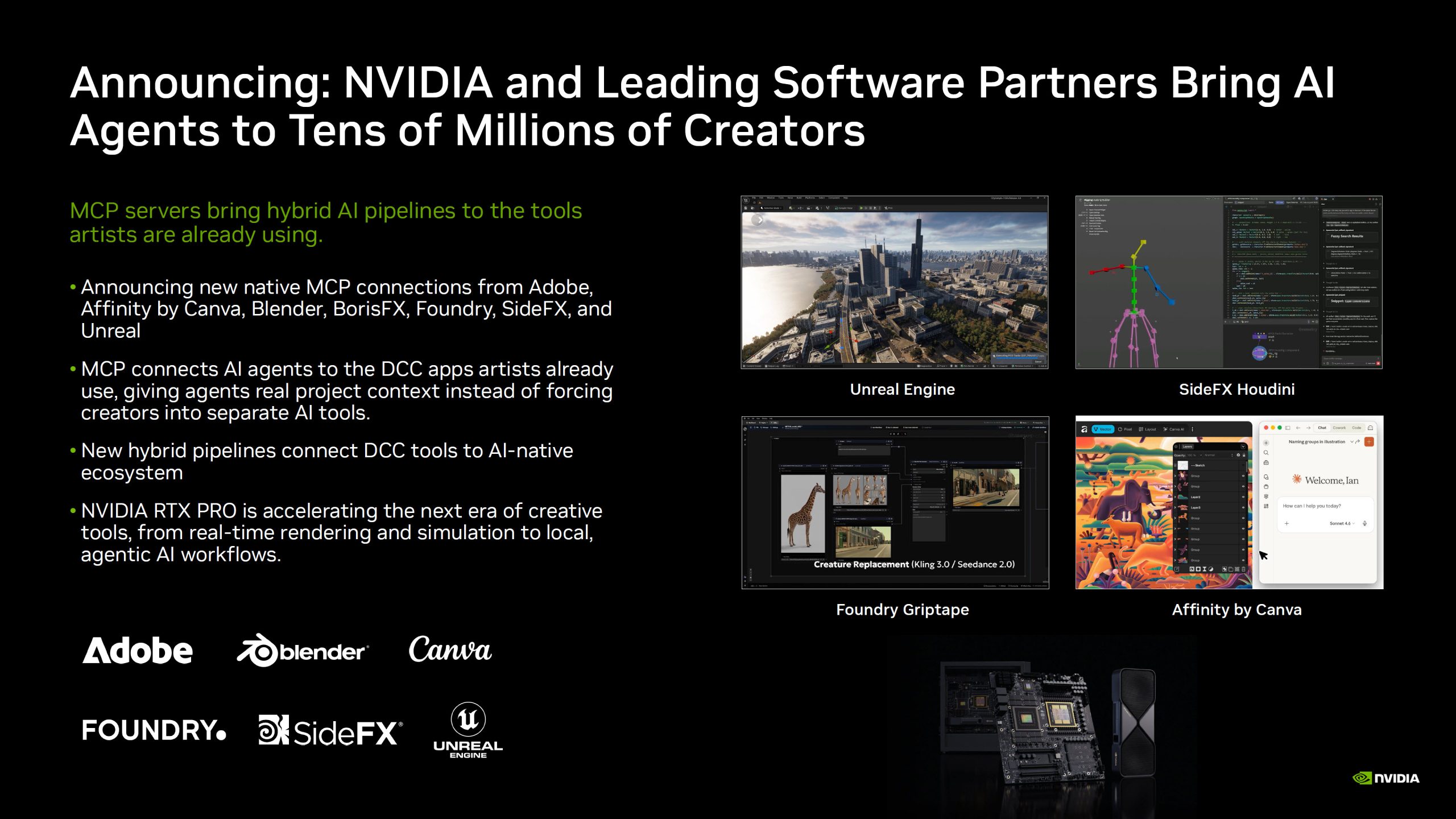 The slide announces NVIDIA and Leading Software Partners Bring AI Agents to Tens of Millions of Creators, highlighting tools like Unreal Engine, SideFX Houdini, Foundry Griptape, and Affinity by Canva, with logos from Adobe, Blender, and others.