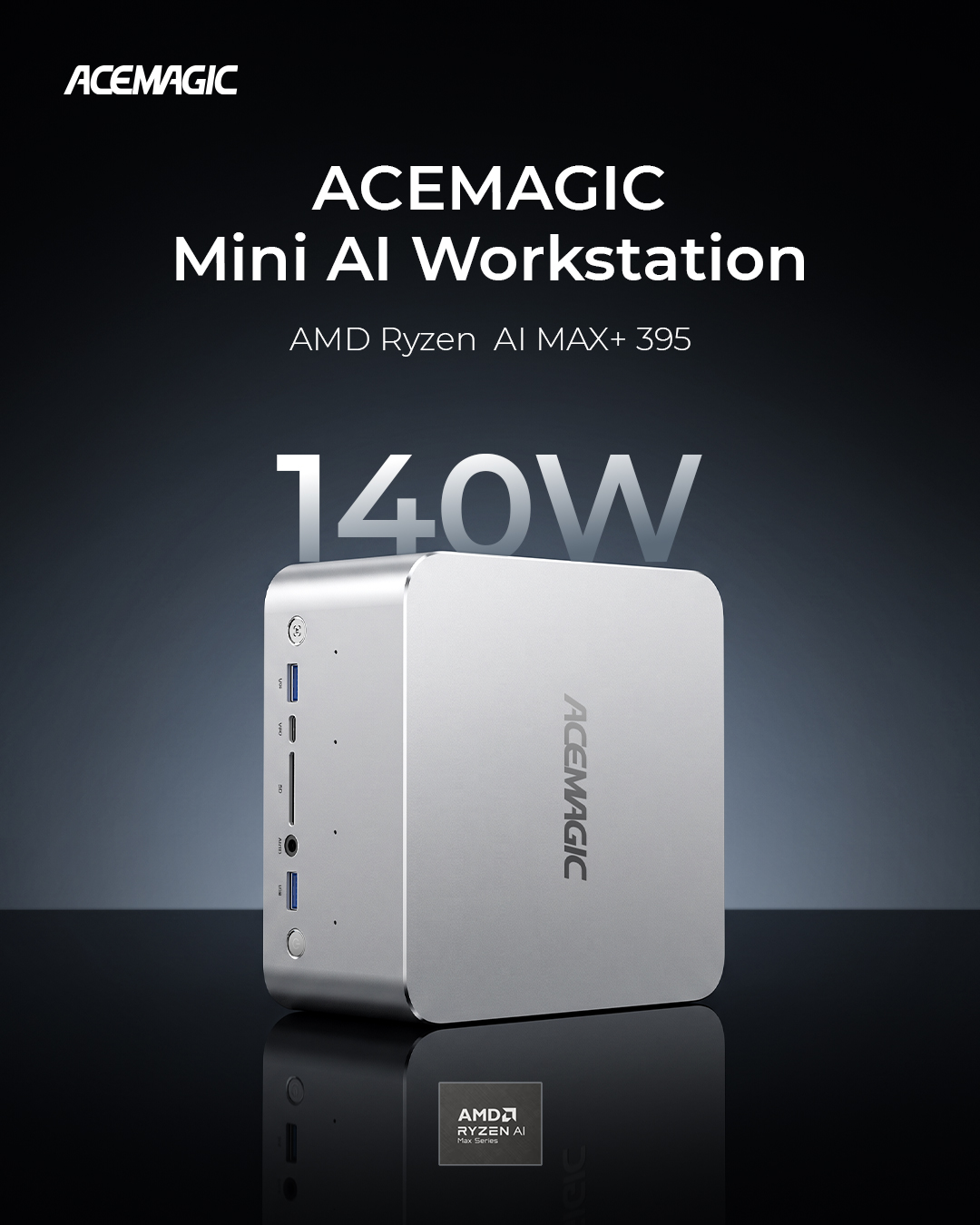 An ACEMAGIC Mini AI Workstation powered by 'AMD Ryzen AI MAX+ 395' with a power rating of '140W'.