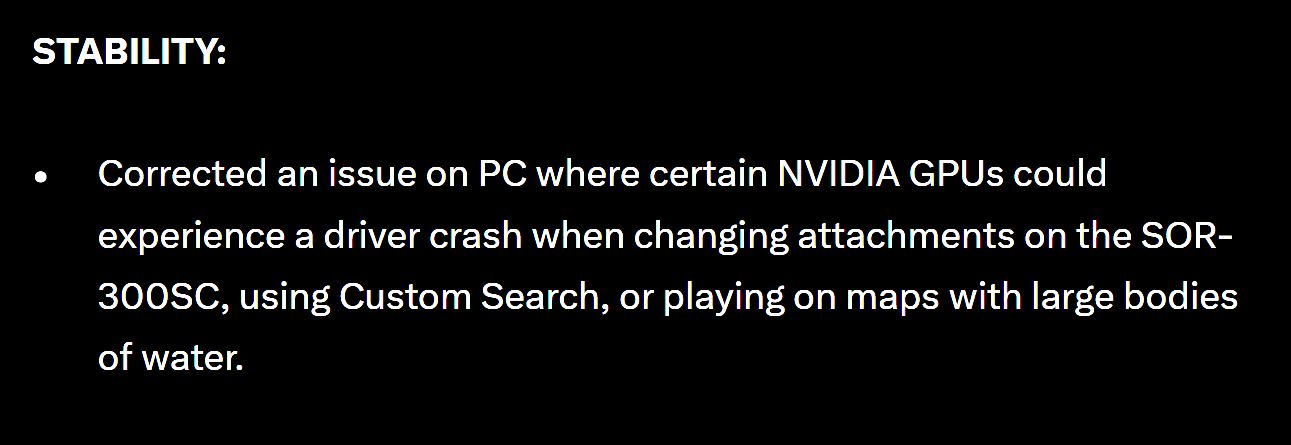 A slide with the heading 'STABILITY:' details the correction of an issue on PC where certain NVIDIA GPUs experienced driver crashes when changing attachments on the SOR-300SC, using Custom Search, or playing on maps with large bodies of water.