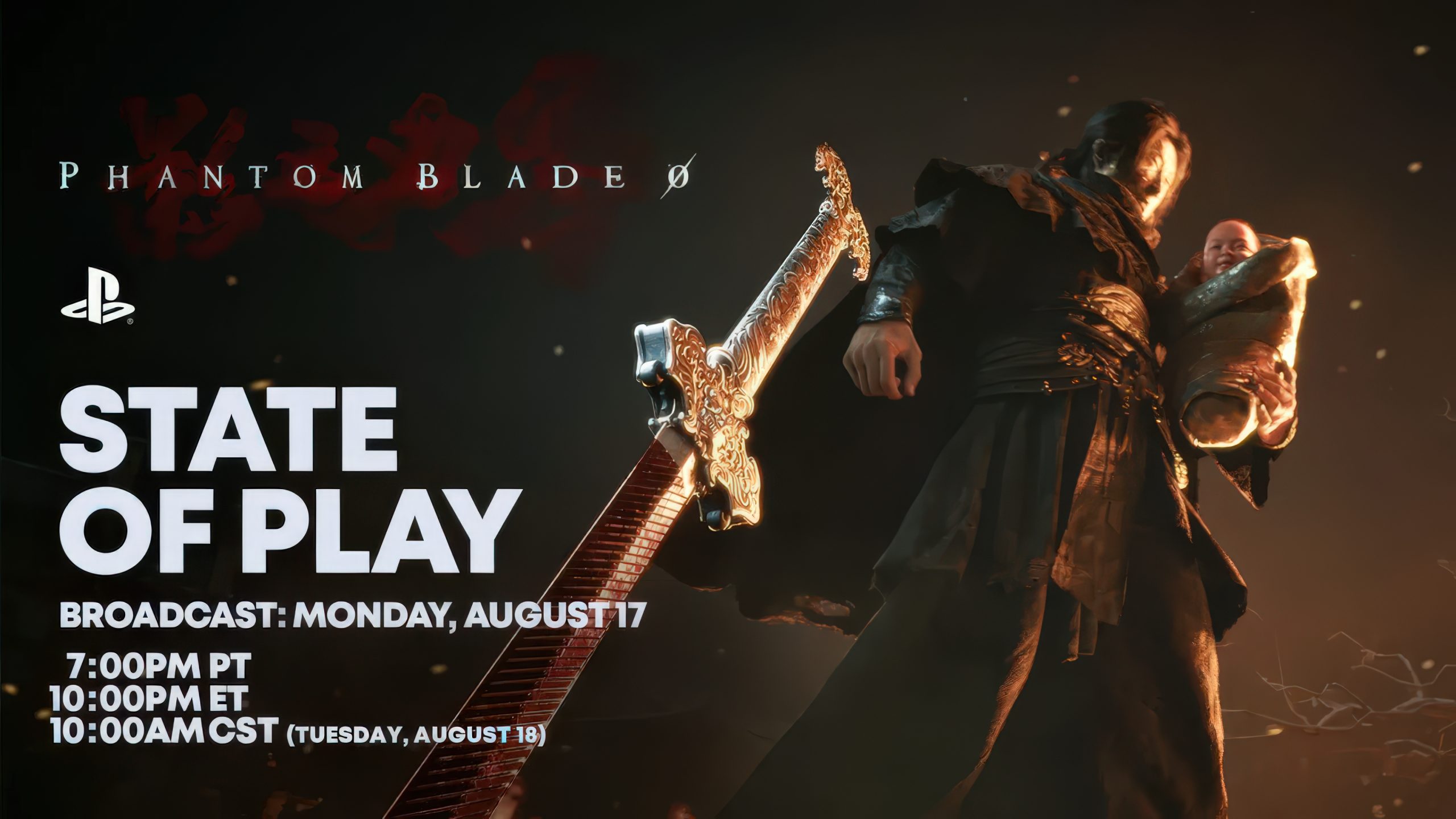 The image shows a “Phantom Blade 0” announcement with a character holding a baby and a large sword, alongside the text 'State of Play' and broadcast details for August 17 at 7:00 PM PT.